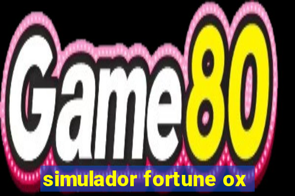 simulador fortune ox